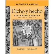 Dicho y hecho: Beginning Spanish, Activities Manual, 7th Edition