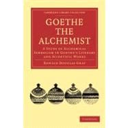 Goethe the Alchemist
