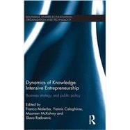 Dynamics of Knowledge Intensive Entrepreneurship: Business Strategy and Public Policy