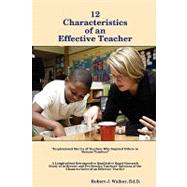 12 Characteristics of an Effective Teacher: Inspirational Stories of Teachers Who Inspired Others to Become Teachers