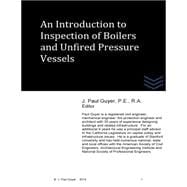 An Introduction to Inspection of Boilers and Unfired Pressure Vessels