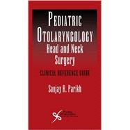 Pediatric Otolaryngology-Head & Neck Surgery