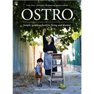 Ostro Simple, generous food for living and sharing