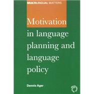 Motivation in Language Planning and Language Policy