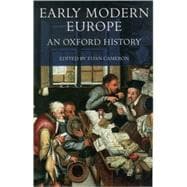 Early Modern Europe An Oxford History