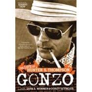 Gonzo The Life of Hunter S. Thompson