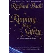 Running from Safety An Adventure of the Spirit