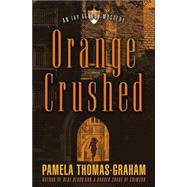 Orange Crushed : An Ivy League Mystery