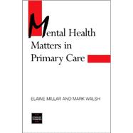 Mental Health Matters in Primary Care