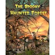 The Spooky Haunted Forest