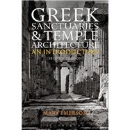 Greek Sanctuaries and Temple Architecture An Introduction