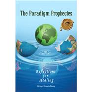 The Paradigm Prophecies