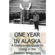 One Year in Alaska