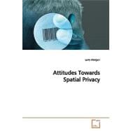 Attitudes Towards Spatial Privacy