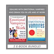 Dealing with Emotional Vampires Who Drain You in Life and at Work (EBOOK BUNDLE), 1st Edition