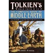 Complete Guide to Middle-Earth : Tolkien's World from A to Z