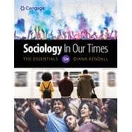 Bundle: Sociology in Our Times: The Essentials, Loose-leaf Version, 12th + MindTap, 1 Term Printed Access Card