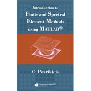 Introduction To Finite And Spectral Element Methods Using Matlab