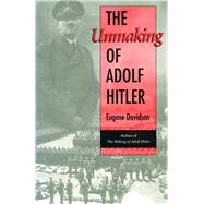 The Unmaking of Adolf Hitler