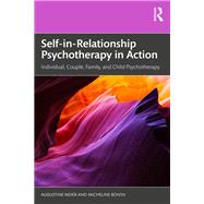 Self-in-Relationship Psychotherapy in Action