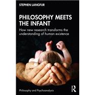 Philosophy Meets the Infant