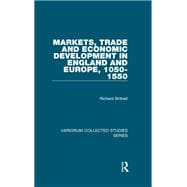 Markets, Trade and Economic Development in England and Europe, 1050-1550