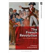 The French Revolution: A History in Documents