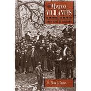 The Montana Vigilantes 1863-1870