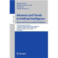 Advances and Trends in Artificial Intelligence. Theory and Practices in Artificial Intelligence