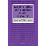 Responsibility and Evidence in Oral Discourse