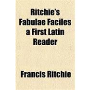 Ritchie's Fabulae Faciles a First Latin Reader