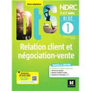 BLOC 1 - Relation client et négociation-vente - BTS NDRC 1re & 2e années - Éd.2022 Epub FXL