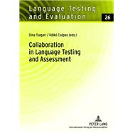 Collaboration in Language Testing and Assessment