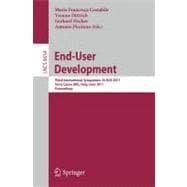 End-User Development: Third International Symposium, IS-EUD 2011, Torre Canne, Italy, June 7-10, 2011, Proceedings