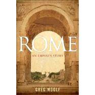 Rome An Empire's Story