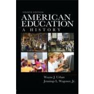 American Education : A History