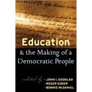 Education And The Making Of A Democratic People