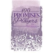 100 Promises and Prayers for Women
