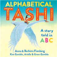 Alphabetical Tashi A Story Told in ABC