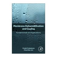 Membrane Dehumidification and Cooling