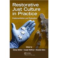 Restorative Just Culture in Practice