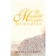 Marigold the Golden Memories