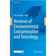 Reviews of Environmental Contamination and Toxicology Volume 254