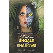 Perilous Shoals and Shadows Book 1