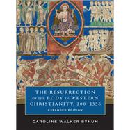 The Resurrection of the Body in Western Christianity, 200-1336
