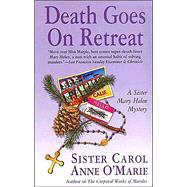 Death Goes on Retreat A Sister Mary Helen Mystery