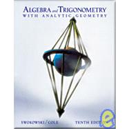 Algebra and Trigonometry with Analytic Geometry (with CD-ROM, Make the Grade, and InfoTrac)