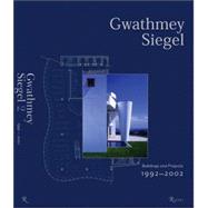 Gwathmey Siegel : Buildings and Projects 1992-2002