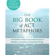 The Big Book of Act Metaphors