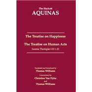 The Treatise on Happiness / The Treatise on Human Acts
